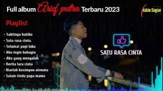 ARIEF - SELAMAT PAGI LUKA - FULL ALBUM - SATU RASA CINTA - TERPOPULER 2023