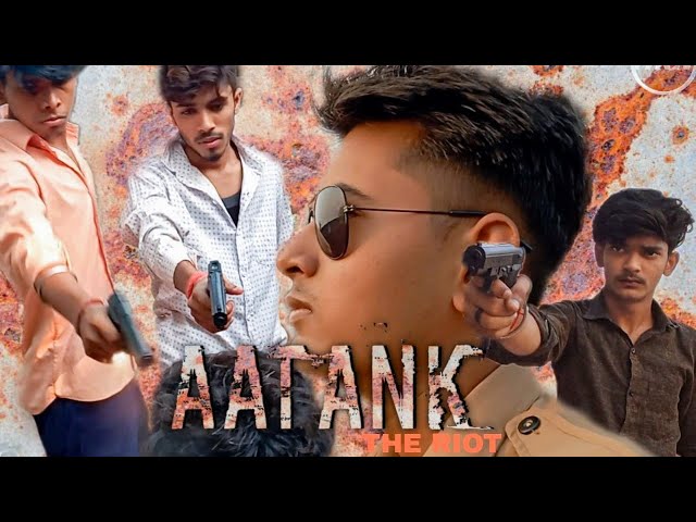 AATANK:The riot || HRN originals|| Action short film class=