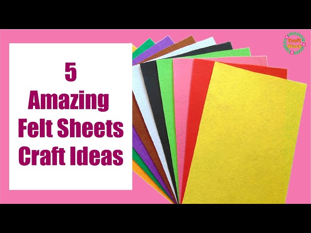 5 Amazing Felt Sheets Crafts, Super Easy Felt Sheet Crafts