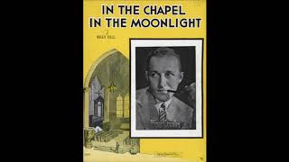 In The Chapel In The Moonlight (1936)