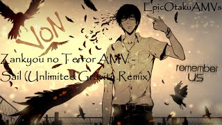 Zankyou no Terror AMV - Sail (Unlimited Gravity Remix)