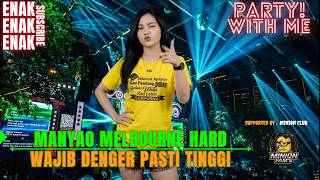 DJ MANYAO MELBOURNE HARD SUPER TINGGI