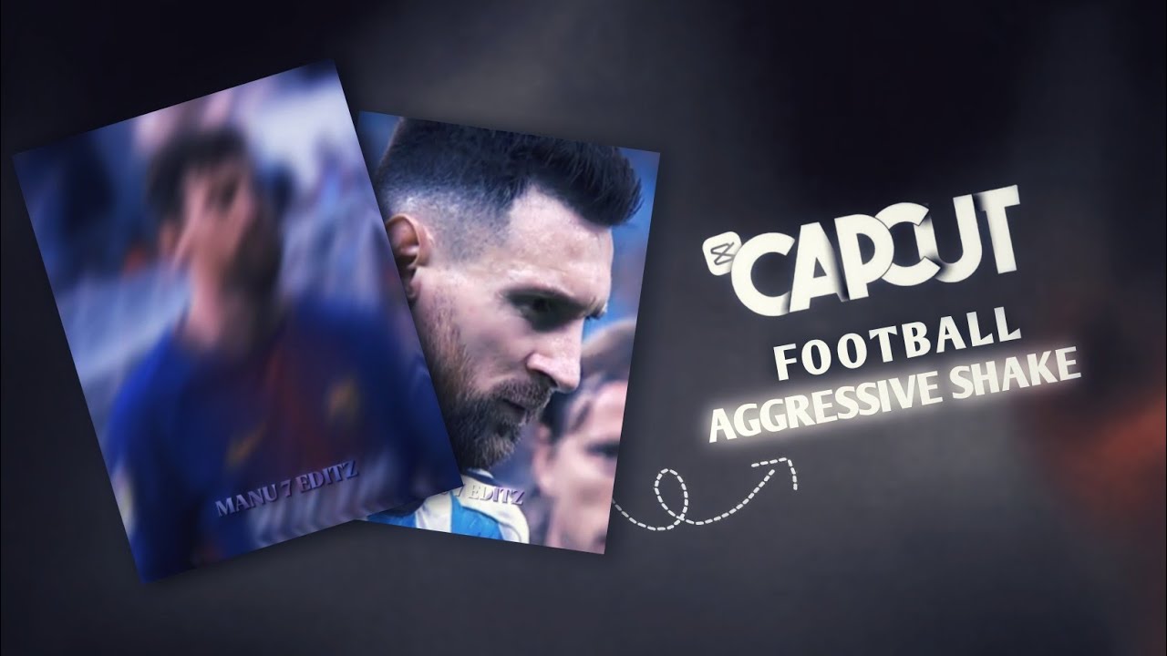 How To Make Football Aggressive Shake In Capcut | Easy Tutorial. - YouTube
