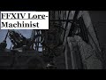 Ffxiv lore what it means to be a machinist