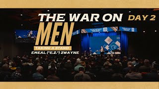 The War on Men 2025 Conference - Day 2 | Fight Like a Man | Emeal ("E.Z.") Zwayne