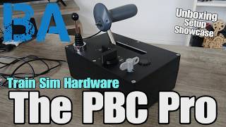 THE PBC PRO IS HERE! - TAKING A FIRST LOOK - NEW TRAIN SIM HARDWARE