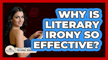 Why Is Literary Irony So Effective? - Fictional Journeys