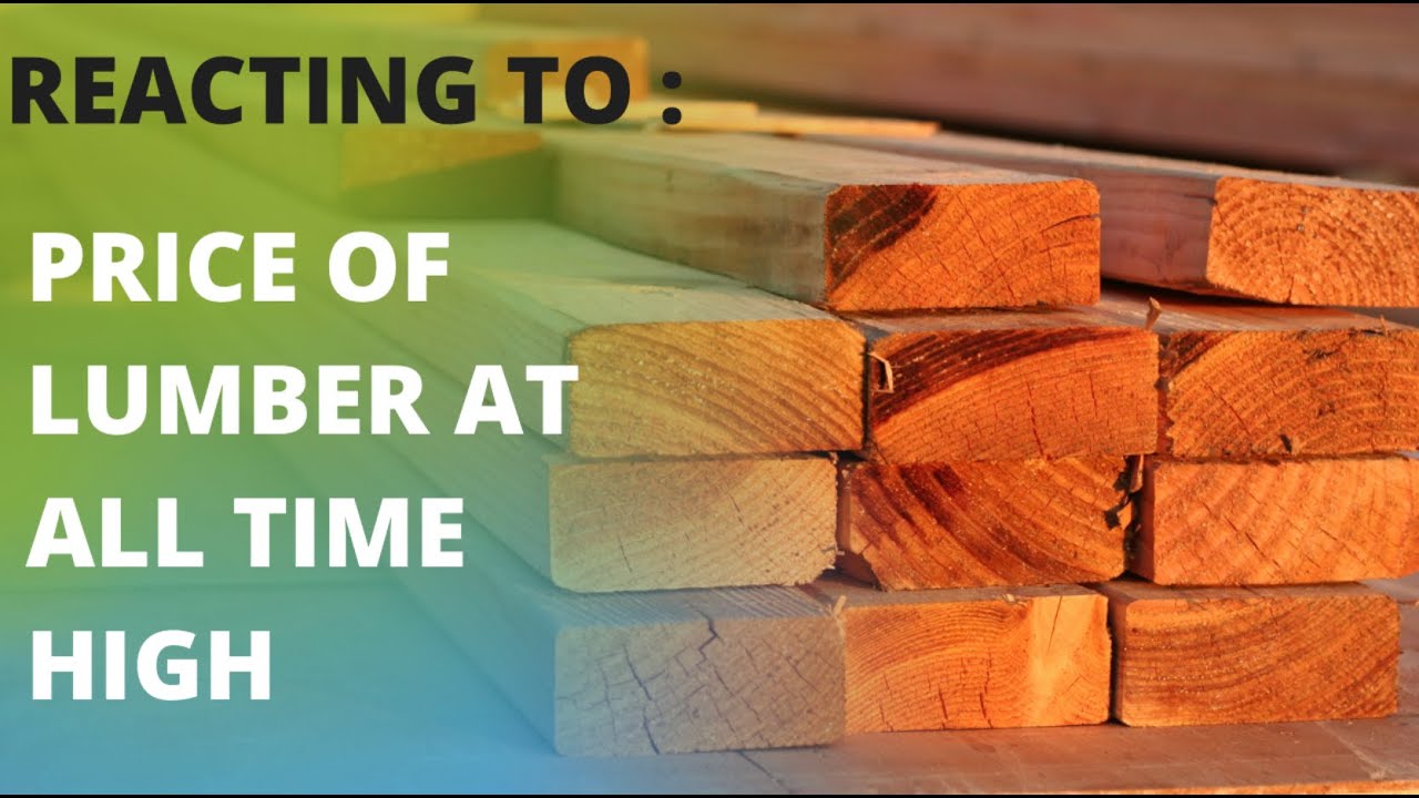 Reacting to : Record High Lumber Prices add up To 30k to The Cost of building a house!