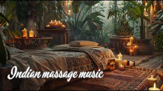 Indian Massage Music – Ayurvedic Ambient Sounds for Deep Relaxation & Healing