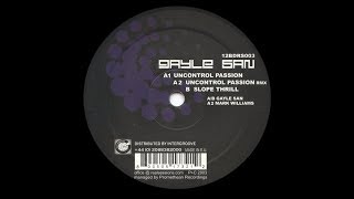 Gayle San - Uncontrol Passion ( Mark Williams Remix )