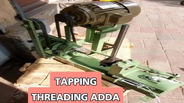 Tapping Threading Machine | Tapping Machine | Tapping Threading Adda