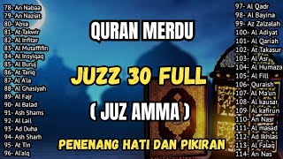 🔴LIVE |Ngaji Merdu Juz 30 Full (JUZ AMMA) Suara Merdu Menyentuh Hati, Qari' Alaa Aqel