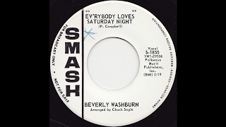 Video thumbnail of "BEVERLY WASHBURN-EV'RYBODY LOVES SATURDAY NIGHT"