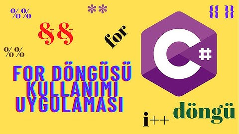 C# İle For Döngüsü Kullanımı Uygulaması - C# Konu Anlatımı