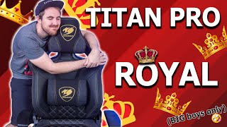 The Perfect Gaming Chair For The Big Boys!!! - Cougar Armor Titan Pro Royal