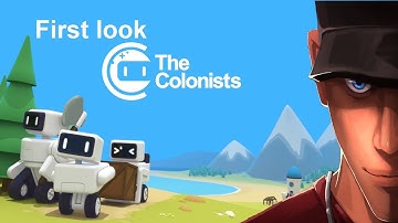 The Colonists First Impression Settlers 2 meet cute Robots! | Let