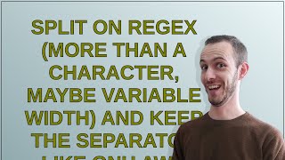 Split on regex (more than a character, maybe variable width) and keep the separator like GNU awk