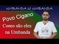 Linha dos Ciganos na Umbanda | #81