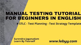 Test Strategy template | Overview on sample app | | Manual Testing Tutorial for Beginners