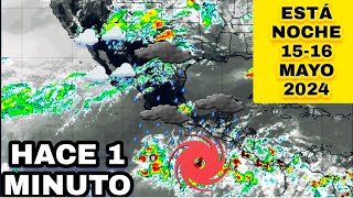 ⭕ AVISO MUY IMPORTANTE ⭕ para México Está Noche 15 de Mayo 2024 by Weather report TV 22,567 views 4 days ago 4 minutes, 24 seconds