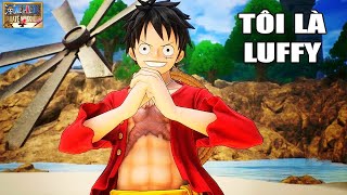 Tôi là LUFFY | One Piece Warriors 4