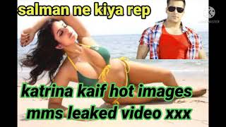 Salman raped Katrina kaif xxx video - YouTube