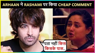Rashami Desai's Ex-Boyfriend Arhaan Khan Makes CHEAP Comment On Her Character