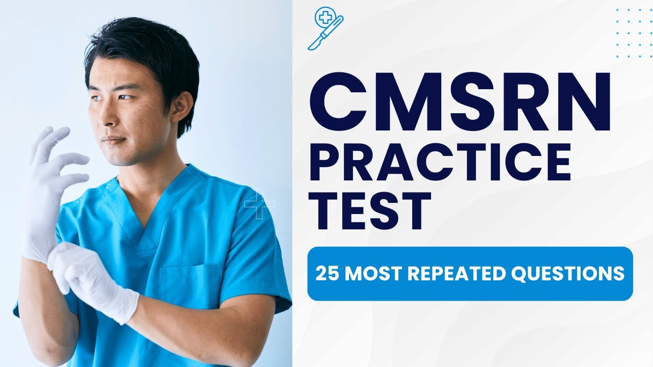 Medical Surgical Nursing Staff Nurse Exam - CMSRN Practice Test (25 ...