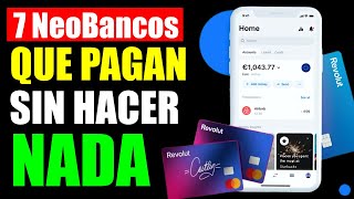 👉 7 NeoBancos que PAGAN Sin Hacer Nada / Emprender Simple