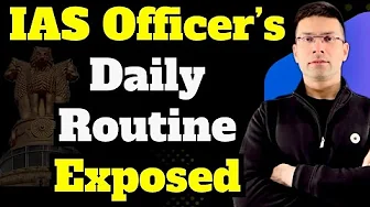 IAS Officer's Daily Routine Exposed | Gaurav Kaushal