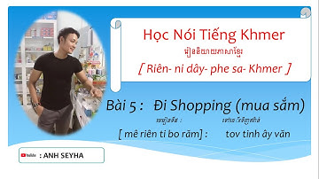 Bài 5: Đi Shopping. Mua Sắm // Học Nói Tiếng Khmer || NET SEYHA