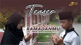 Teaser RAMADHANMU -  Syubbanul Muslimin (Cover)