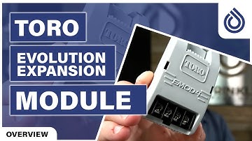 Toro Evolution Expansion Module, EMOD-4, EMOD-12