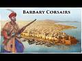 Barbary Pirates The Masters Of The Mediterranean Slave Trade 1500 1830 Barbary Pirates The Masters Of The Mediterranean Slave Trade 1500 1830
