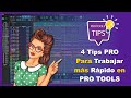 4 Tips PRO Para Trabajar más Rápido en PRO TOOLS