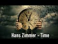 Hans Zimmer - Time (Remix) - The Most Inspiring Music for Stress Relief