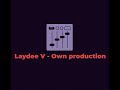 Laydee V - Own production promo set