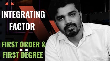 𝗠𝗲𝘁𝗵𝗼𝗱 𝘁𝗼 𝗙𝗶𝗻𝗱 𝗜𝗻𝘁𝗲𝗴𝗿𝗮𝘁𝗶𝗻𝗴 𝗙𝗮𝗰𝘁𝗼𝗿 | 𝗢𝗿𝗱𝗶𝗻𝗮𝗿𝘆 𝗗𝗶𝗳𝗳𝗲𝗿𝗲𝗻𝘁𝗶𝗮𝗹 𝗘𝗾𝘂𝗮𝘁𝗶𝗼𝗻 | 𝗙𝗶𝗿𝘀𝘁 𝗢𝗿𝗱𝗲𝗿 & 𝗙𝗶𝗿𝘀𝘁 𝗗𝗲𝗴𝗿𝗲𝗲