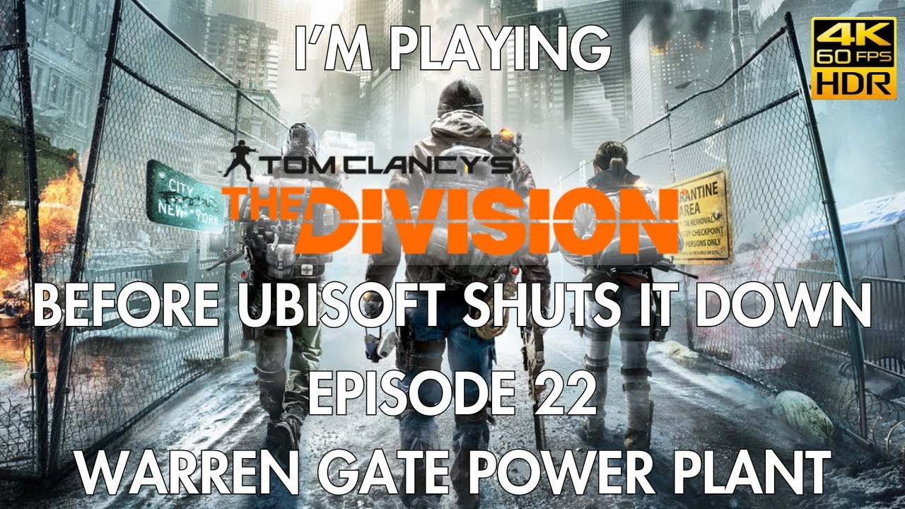 [22] - Tom Clancy’s The Division™ - Episode 22 - Warren Gate Power ...