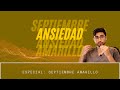 TRASTORNO DE ANSIEDAD GENERALIZADO (TAG) - Especial Septiembre Amarillo