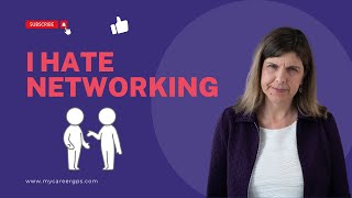 Stop Hating Networking: Transform Your Career with Effective Networking Strategies