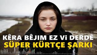 Kêra Bêjım Ez Vi Derdê ? ( Kime Söyleyeyim Ben Bu Derdi ? ) Damar Kürtçe Şarkı Resimi