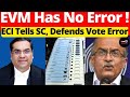 Eci tells sc defends vote error no discrepancy in evm lawchakra supremecourtofindia analysis