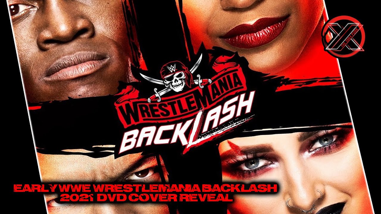 Early Wwe Wrestlemania Backlash 21 Dvd Cover Reveal Youtube