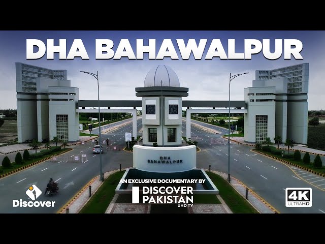 First Time Ever | Complete Detailed Documentary on DHA BAHAWALPUR | Discover Pakistan Tv class=