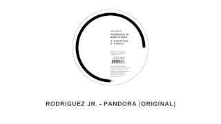 Rodriguez Jr. - Pandora - Leena011