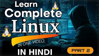 Linux Course Basic to Advanced 2026 | Linux Beginners in Hind | PART 2 | Hackroot