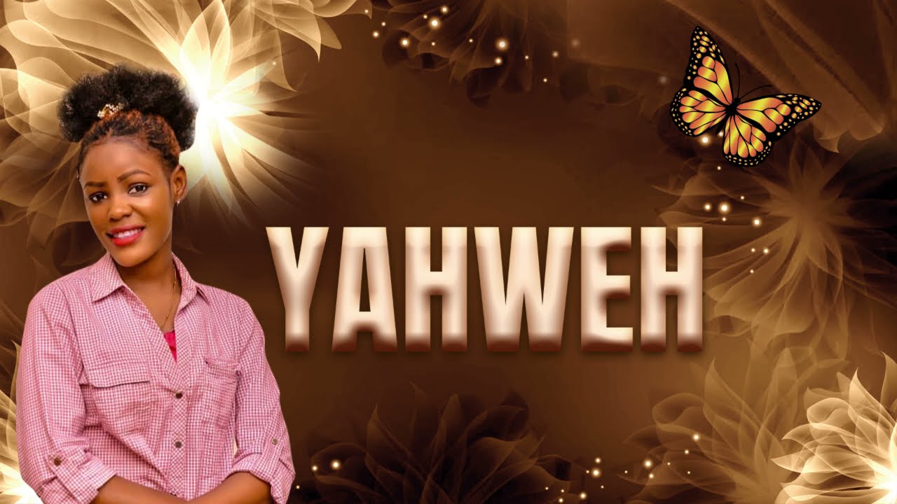 YAHWEH BY GRACE TENDO