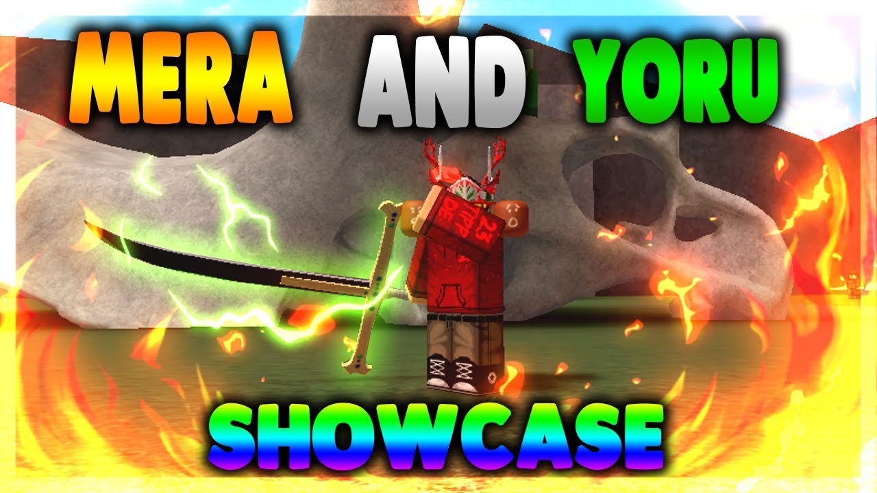 Reworked Mera Flame Reworked Yoru Showcase One Piece Millenium - yoru showcase one piece millenium roblox