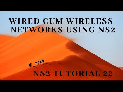 Wired cum Wireless Networks in NS2 - NS2 Tutorial 22